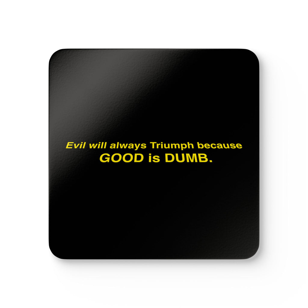 Good is Dumb Coaster Set