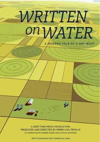 Written on Water: a Modern Tale of a Dry West (2015)