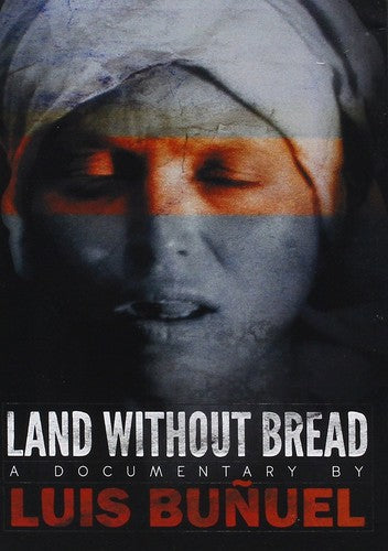 Luis Bunuel - Land Without Bread