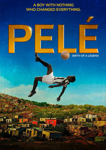 Pele: Birth of a Legend (2016)
