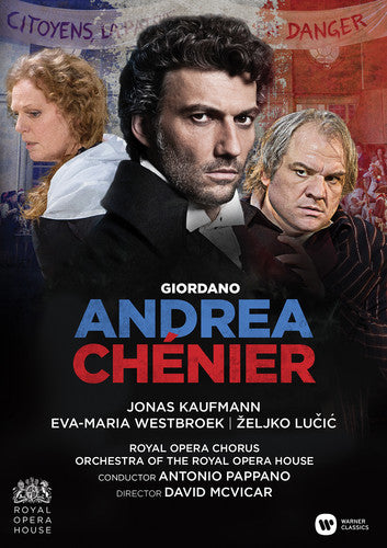 KAUFMANN / WESTBROECK / LUCIC - Giordano: Andrea Chenier