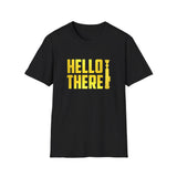 Hello There T-Shirt