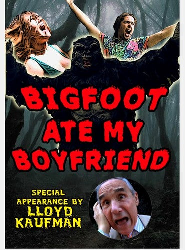 Bigfoot Ate My Boyfriend - Bigfoot Ate My Boyfriend