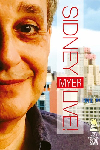 Sidney Myer Live At the Laurie Beechman Theatre - Sidney Myer Live at the Laurie Beechman Theatre