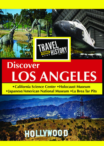 Travel Thru History Discoverlos Angeles - Travel Thru History Discoverlos Angeles