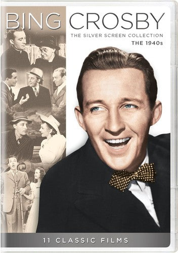 Bing Crosby: Silver Screen Collection - 1940s - Bing Crosby: Silver Screen Collection - 1940s