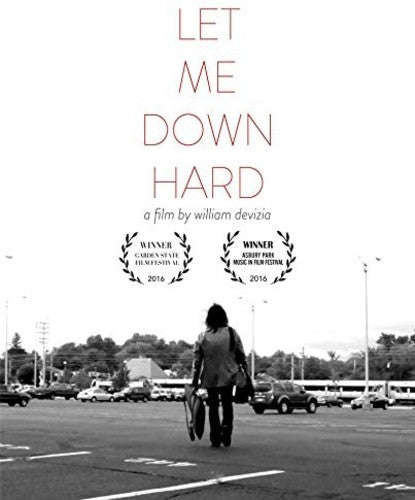 Let Me Down Hard (2016)