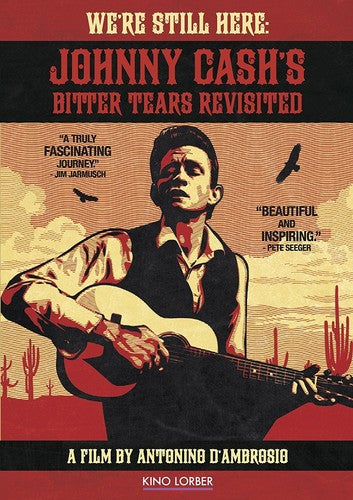 We're Still Here: Johnny Cash Bitter Tears (2015) (2015)