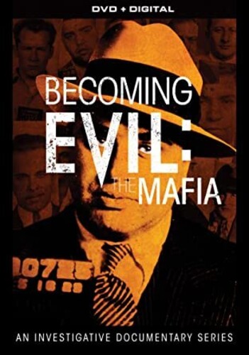 Becoming Evil: the Mafia - Becoming Evil: the Mafia