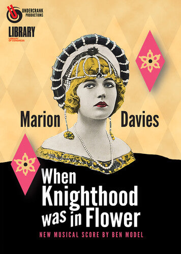 When Knighthood Was in Flower (1922)