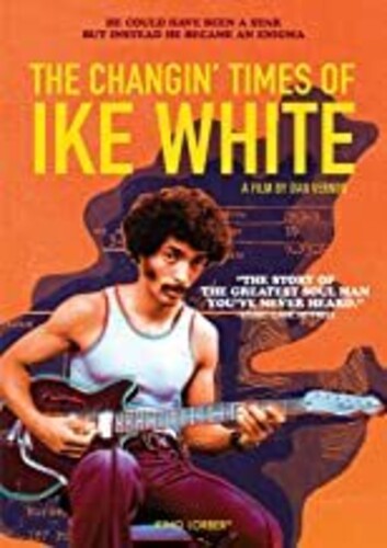 Changin Times of Ike White (2019) (2019)