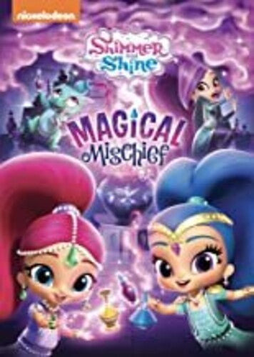 SHIMMER & SHINE: MAGICAL MISCHIEF - Shimmer & Shine: Magical Mischief