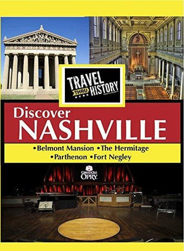 Travel Thru History Discover Nashville - Travel Thru History Discover Nashville