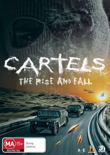CARTELS: THE RISE & FALL - Cartels: the Rise & Fall