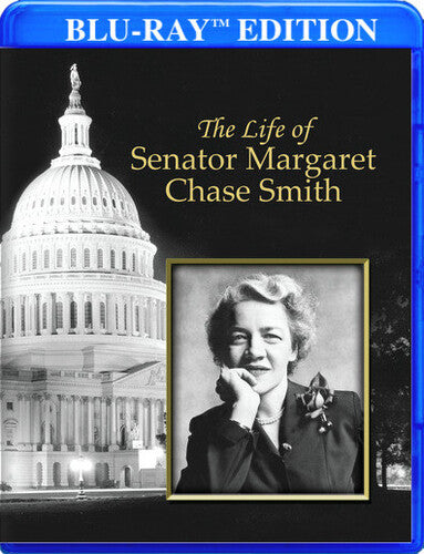 Life of Senator Margaret Chase Smith (2011)
