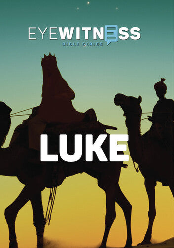 Eyewitness Bible: Luke (2021)