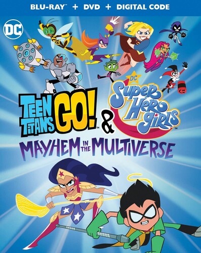 Teen Titans Go & Dc Super Hero Girls: Mayhem in - Teen Titans Go! & DC Super Hero Girls: Mayhem in the Multiverse