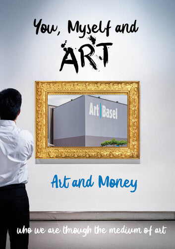 Myself and Art - Art and Money You - You, Myself and Art - Art and Money