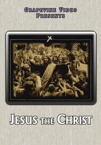 Jesus the Christ (1923) - Jesus the Christ (1923)