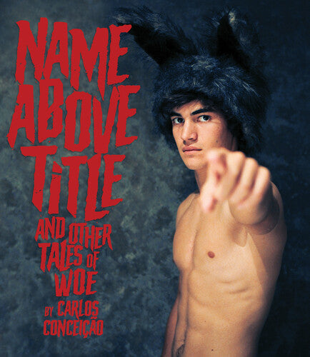 Name Above Title and Other Tales of Woe By Carlos - Name Above Title and Other Tales of Woe by Carlos