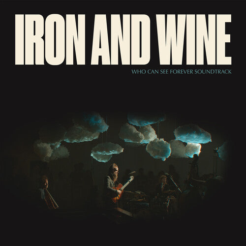 Iron & Wine - Who Can See Forever (Original Soundtrack)
