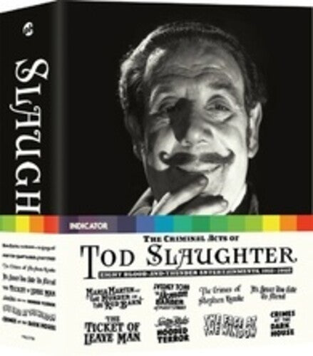 Criminal Acts of Tod Slaughter 1935-1940 - Criminal Acts of Tod Slaughter 1935-1940