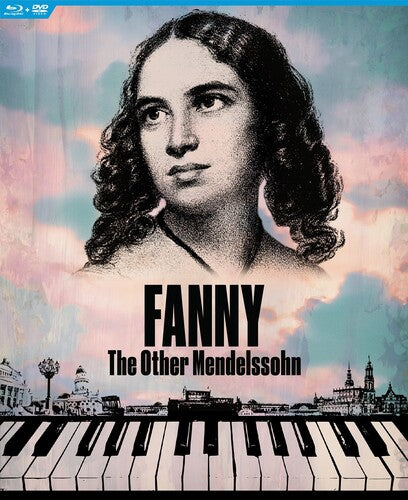 Fanny Mendelssohn - Fanny: the Other Mendelssohn