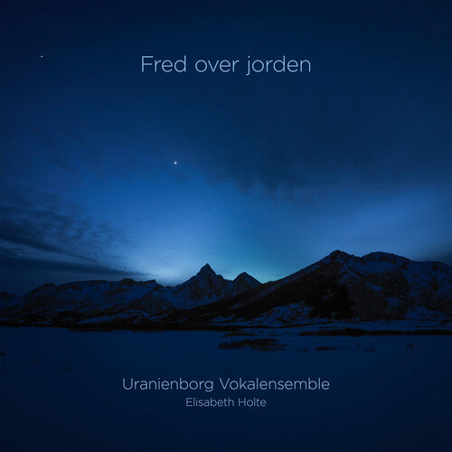 BJERKESTRAND / URANIENBORG VOKALENSEMBLE - Fred Over Jorden (Peace to the World)