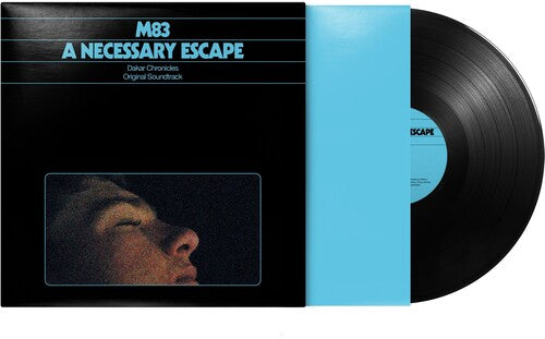 M83 - A Necessary Escape - Dakar Chronicles (Original Soundtrack)
