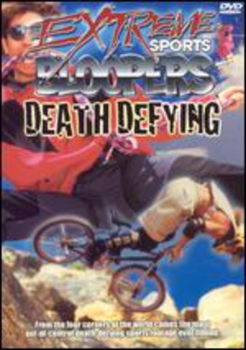 Extreme Bloopers: Death Defying - Extreme Bloopers: Death Defying