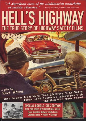 Hell's Highway: True Story of Highway Safety Films (2003)