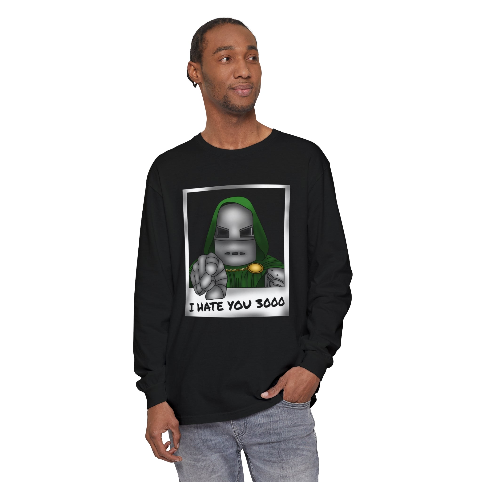 I Hate You 3000 Long Sleeve T-Shirt