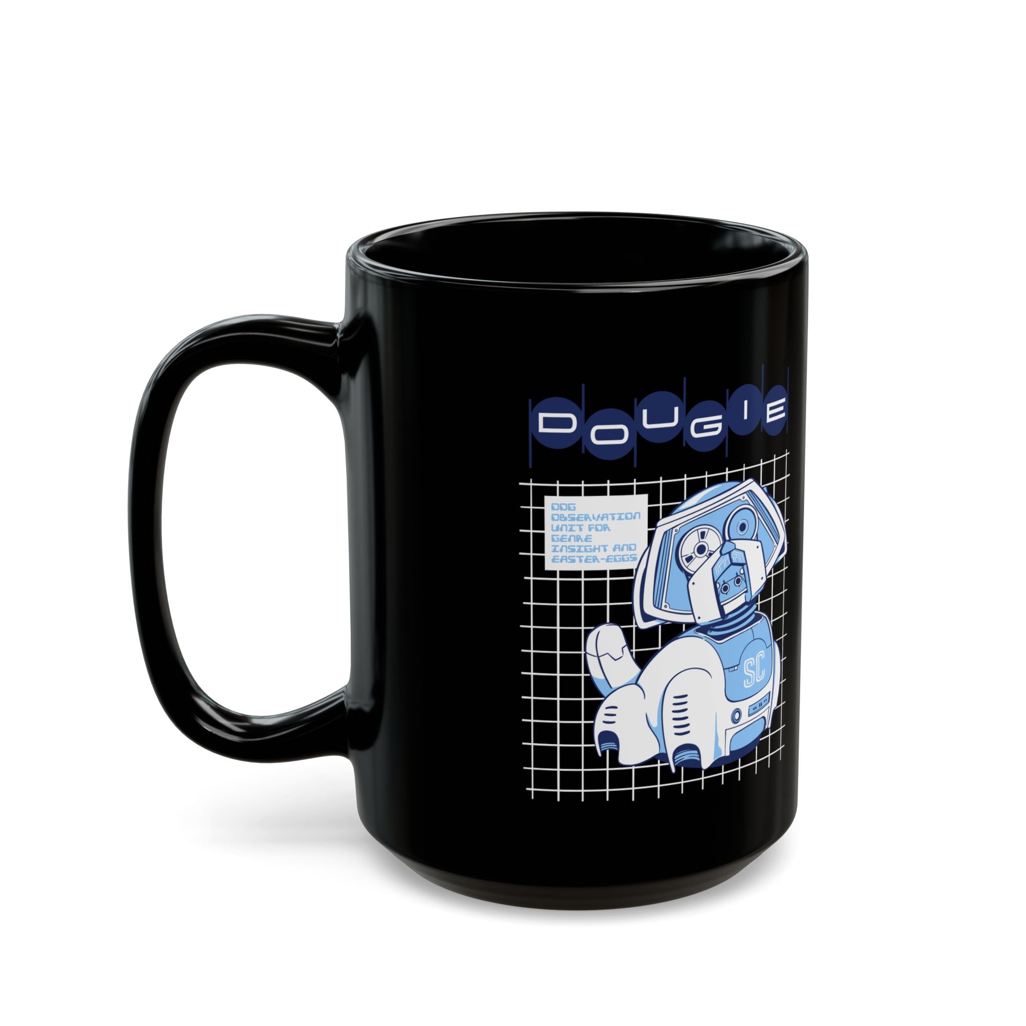 D.O.U.G.I.E. Mug