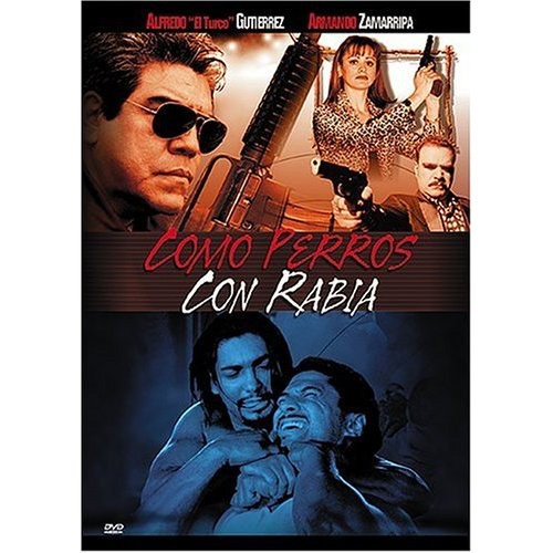 Como Perros Con Rabia (2003) (2003)