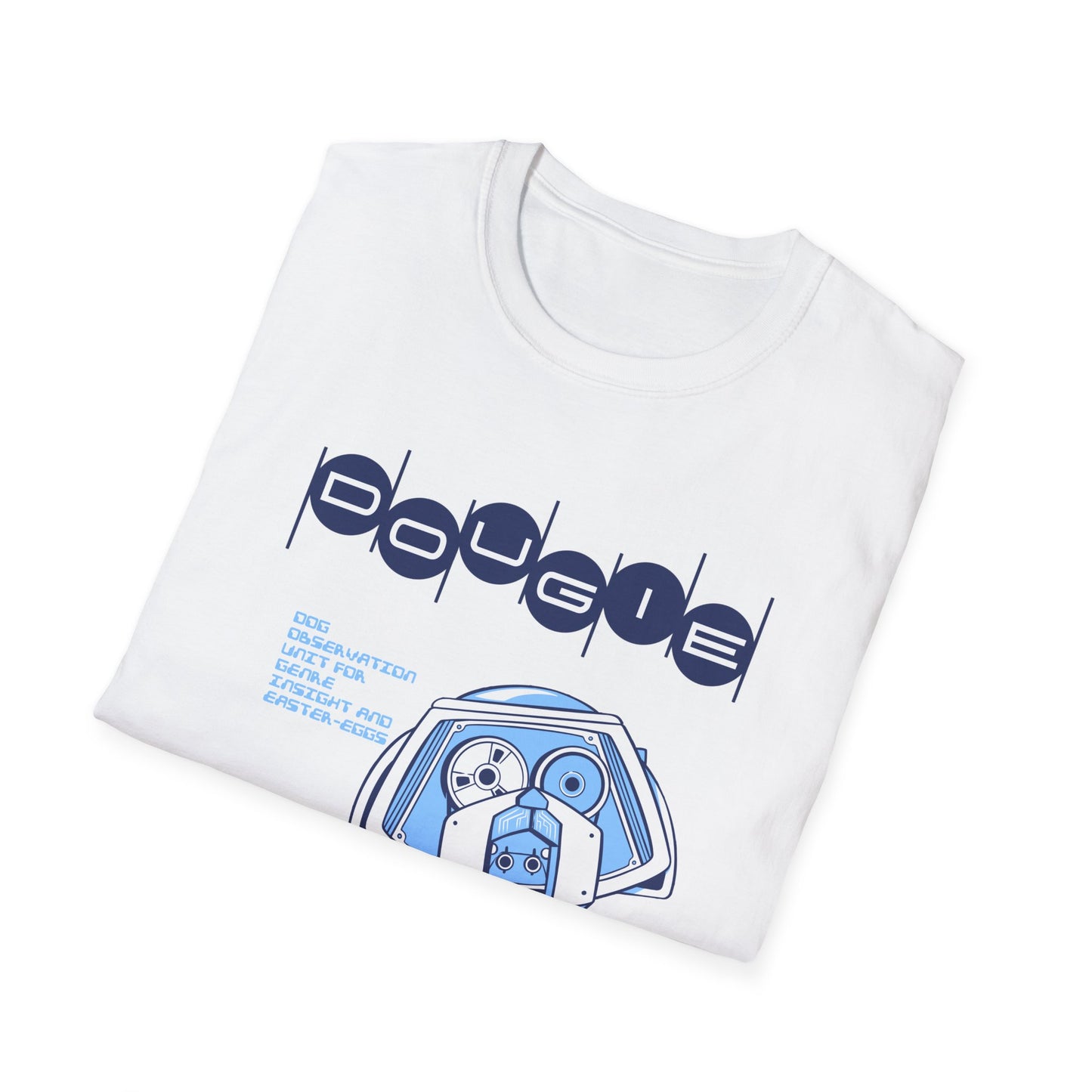 D.O.U.G.I.E. T-Shirt