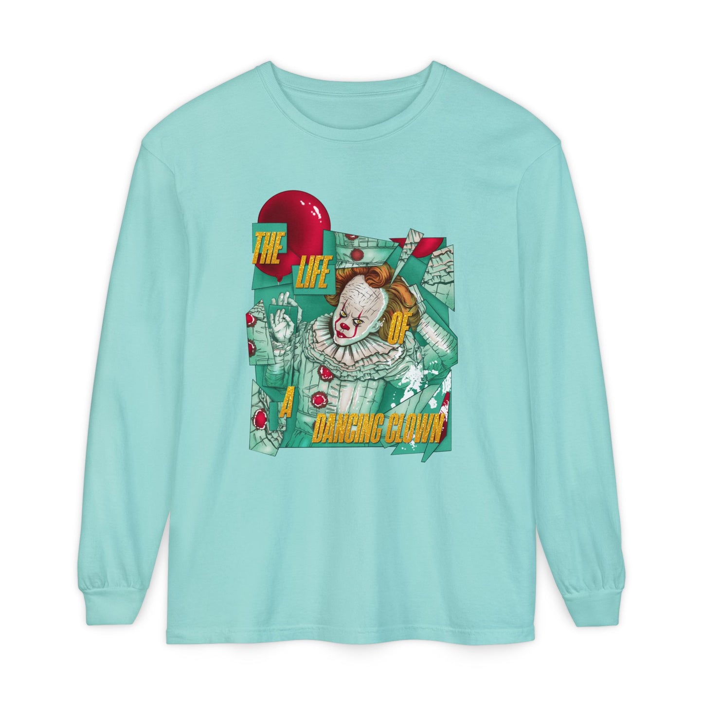 The Life of a Dancing Clown Long Sleeve T-Shirt