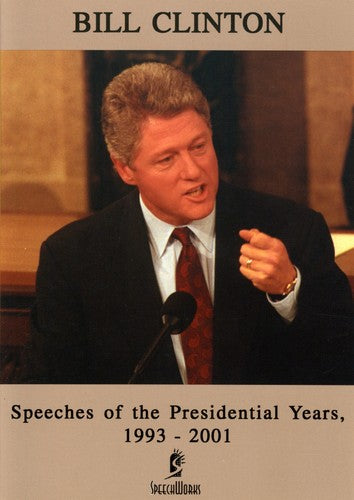 Bill Clinton: Speeches of the Presidential Years (2005)