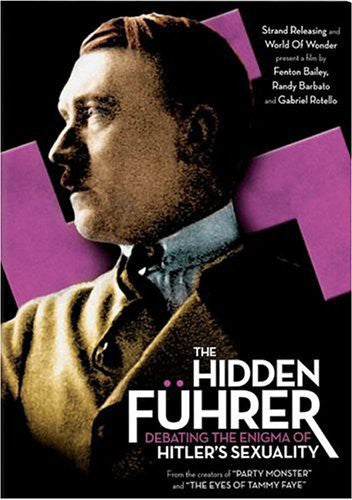 Hidden Fuhrer: Debating the Enigma of Hitler's Sex (2004)