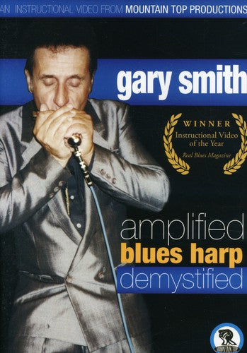 Gary Smith - Amplified Blues Harp Demystified