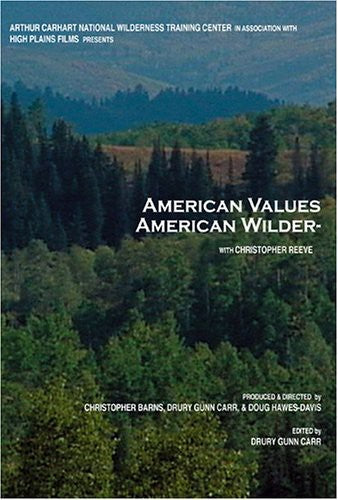 American Values American Wilderness - American Values American Wilderness