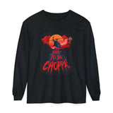Da Choppa Long Sleeve T-Shirt