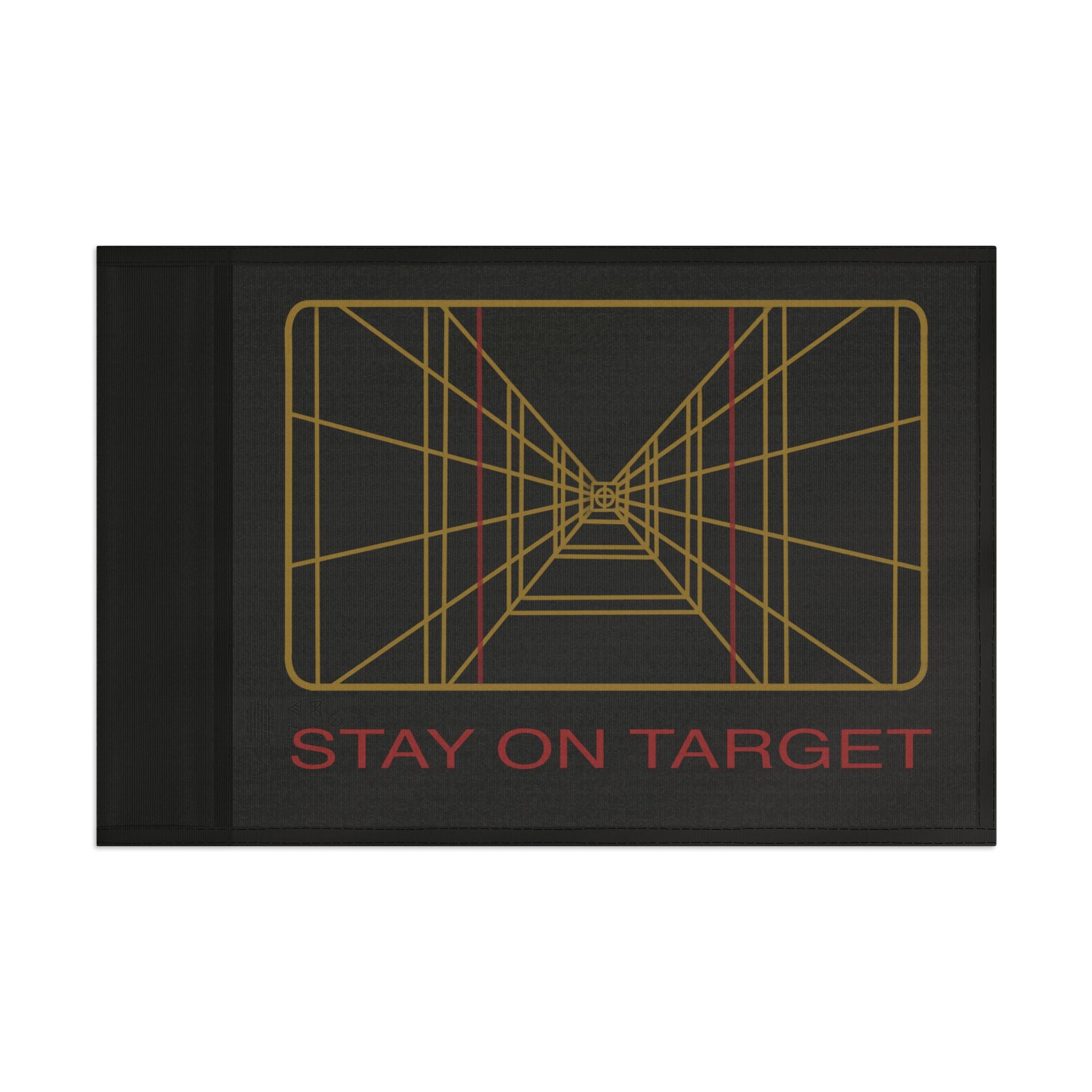 Stay on Target Flag
