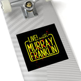 Live! with Murray Vinyl Stickers