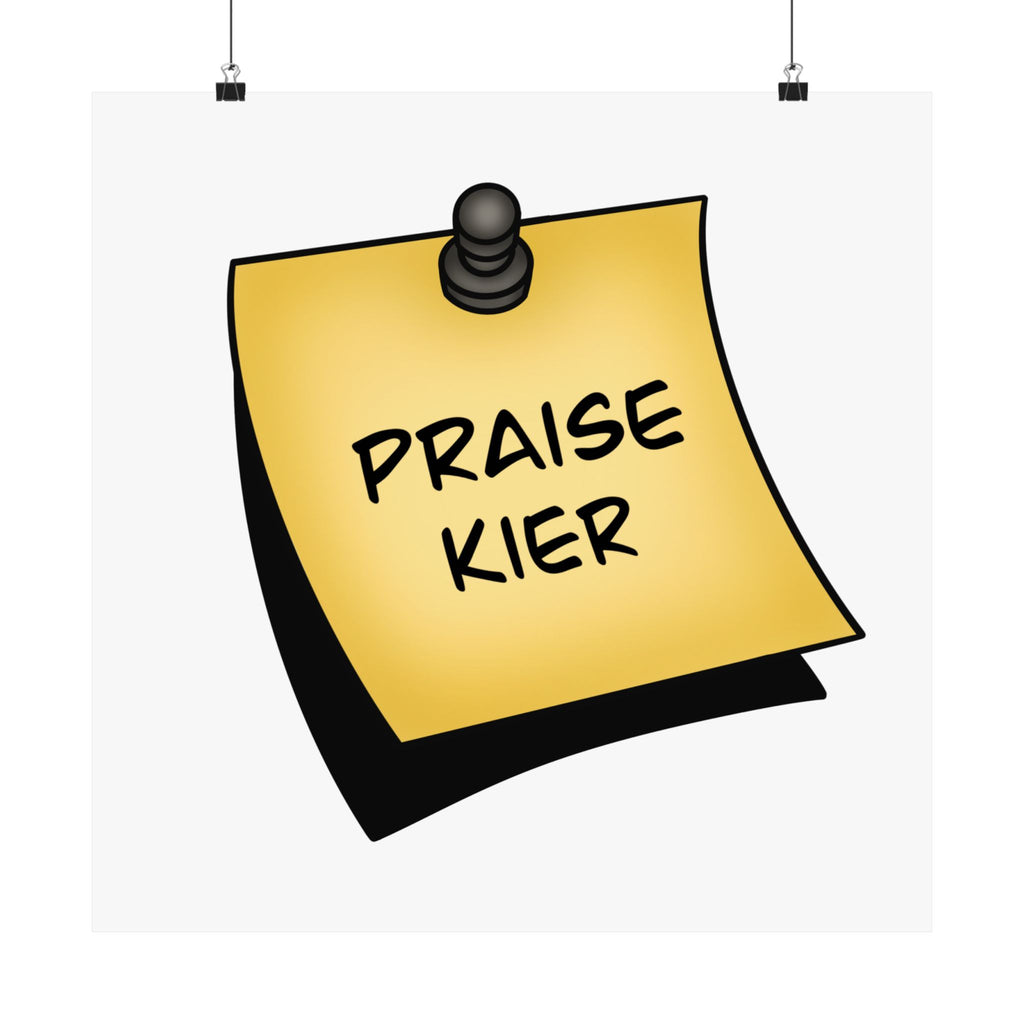 Praise Kier Poster (Horizontal)