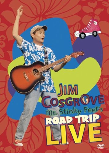 Jim Cosgrove - Mr Stinky Feets Road Trip Live