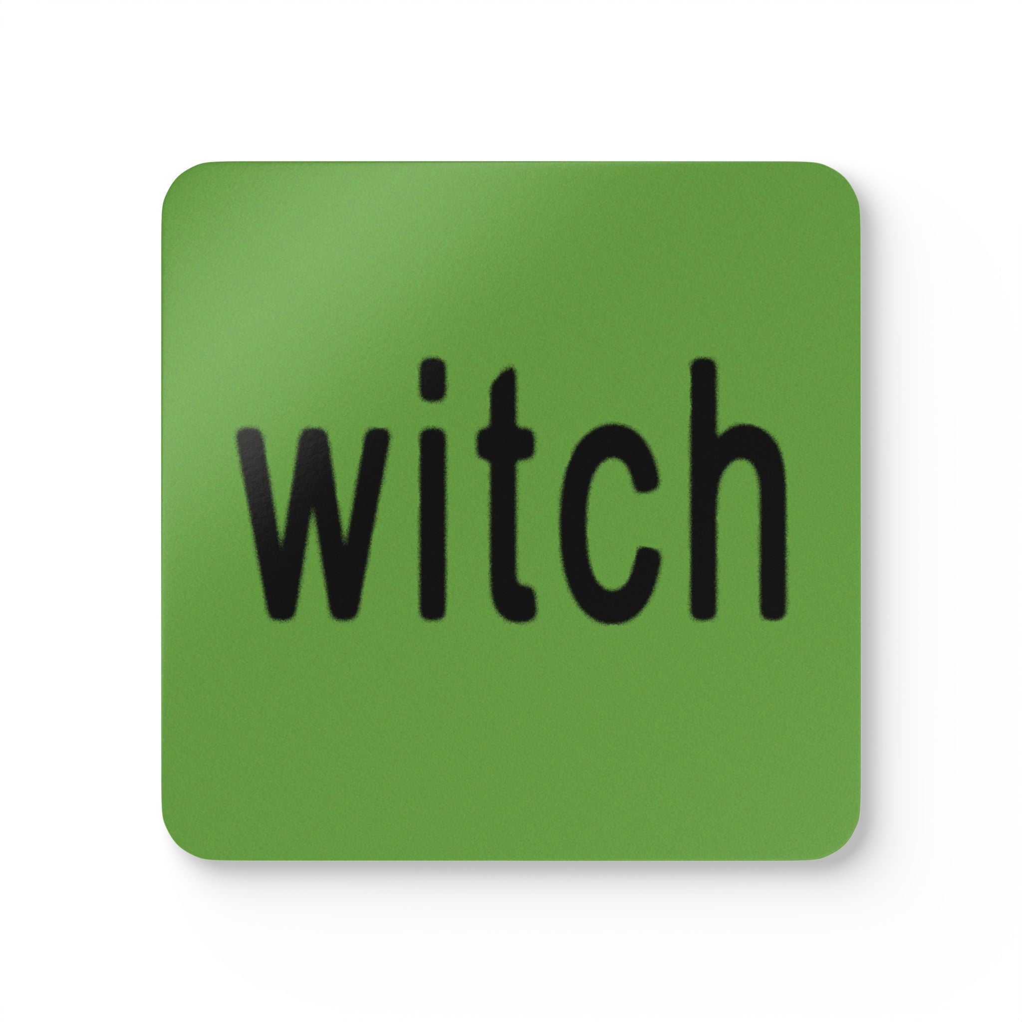 square coaster featuring witch in the brat design